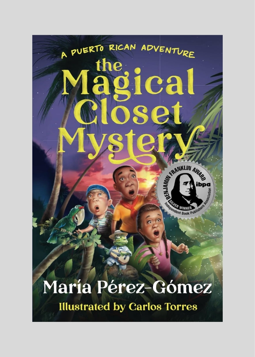 MariaPerez-Gomez-APuertoRicanAdventureTheMagicalClosetMystery_1.jpg