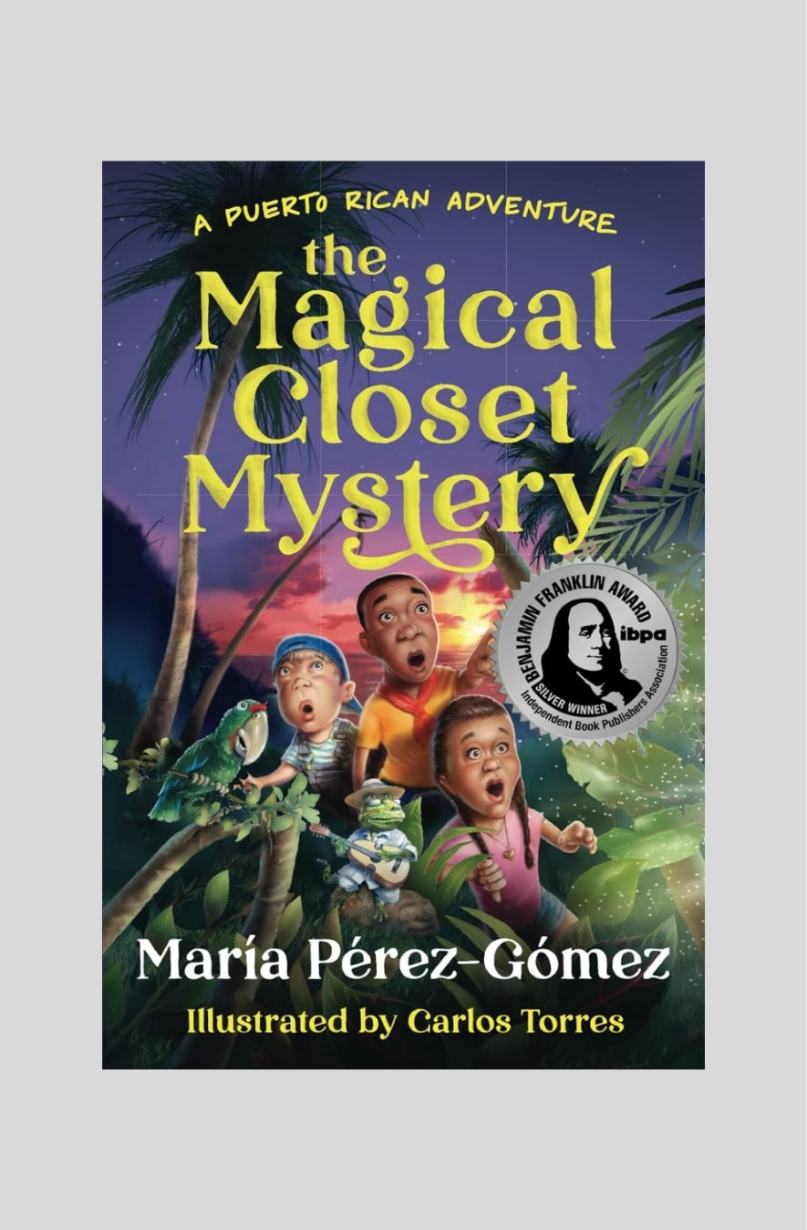 The Magical Closet Mystery: A Puerto Rican Adventure